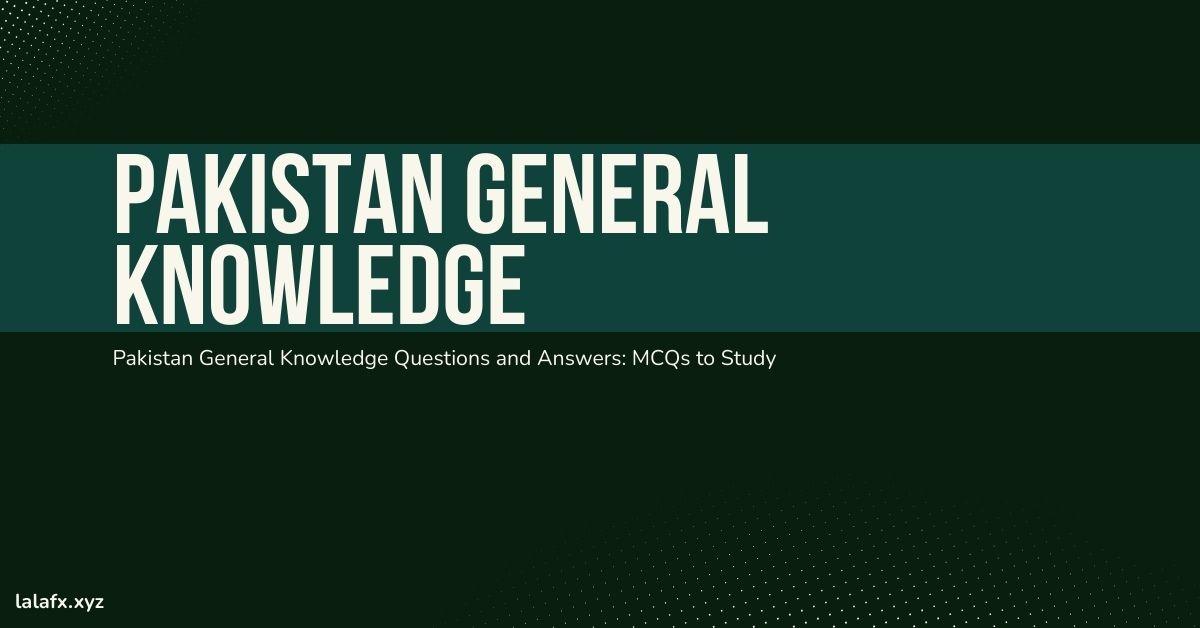 Pakistan General Knowledge