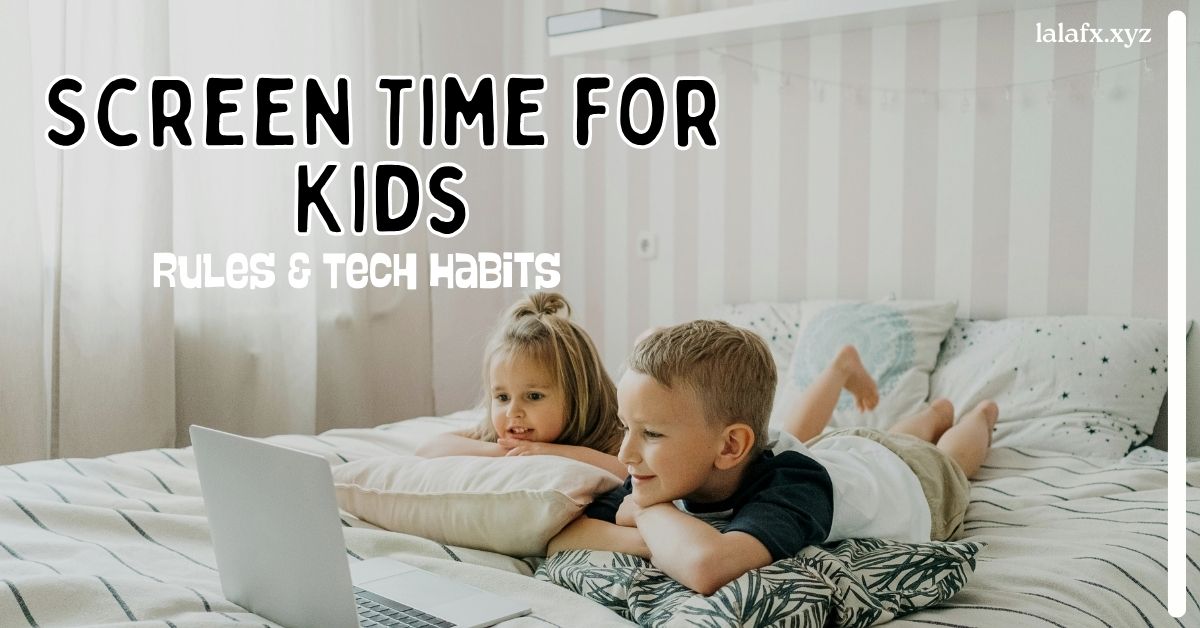 Screen Time for Kids