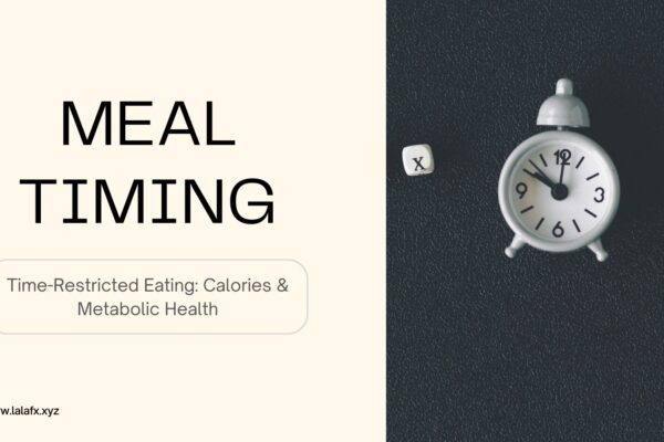 Meal Timing & Time-Restricted Eating