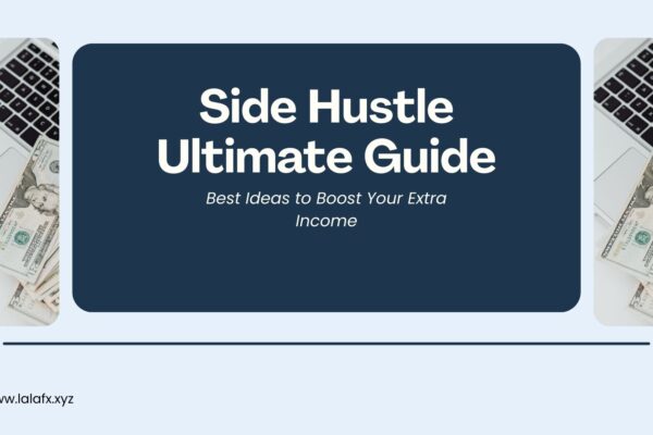 Side Hustle Ultimate Guide:
