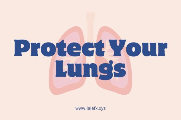 Protect Your Lungs: