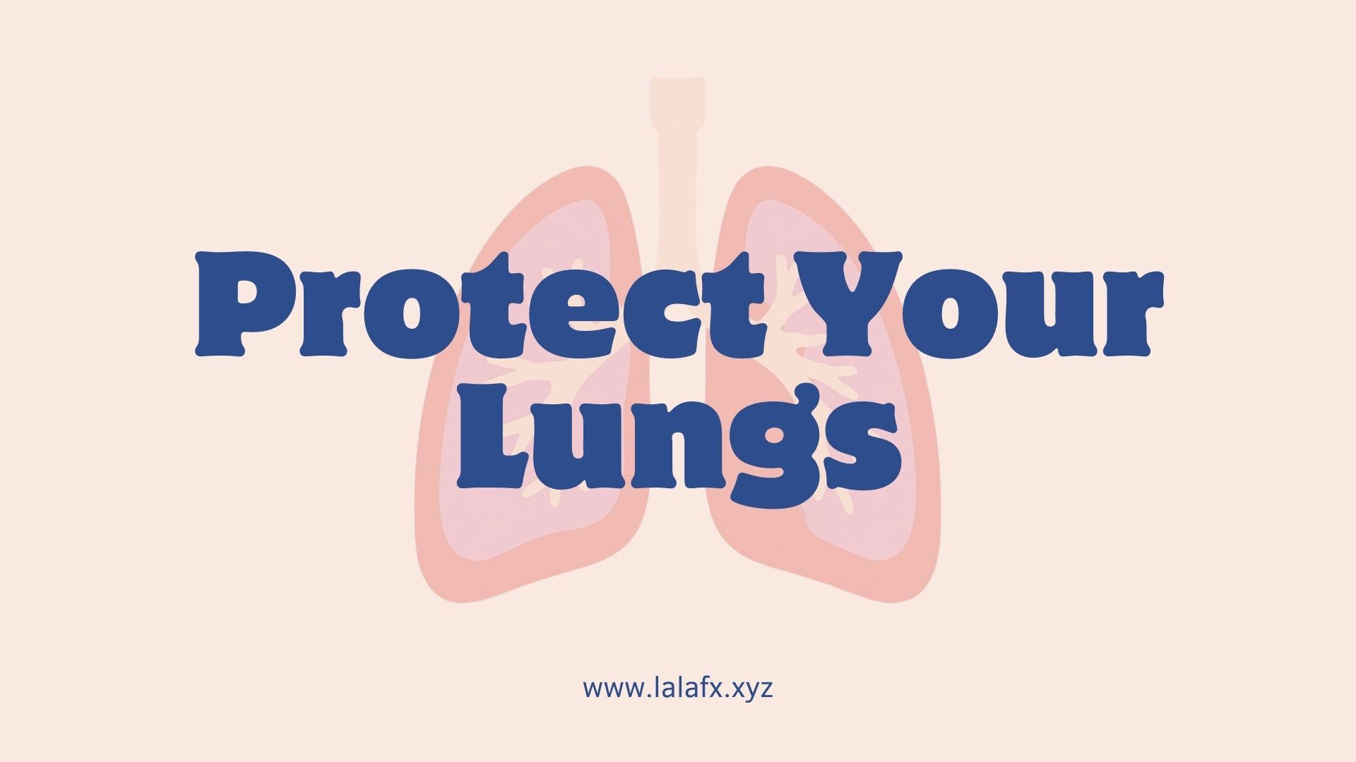 Protect Your Lungs: