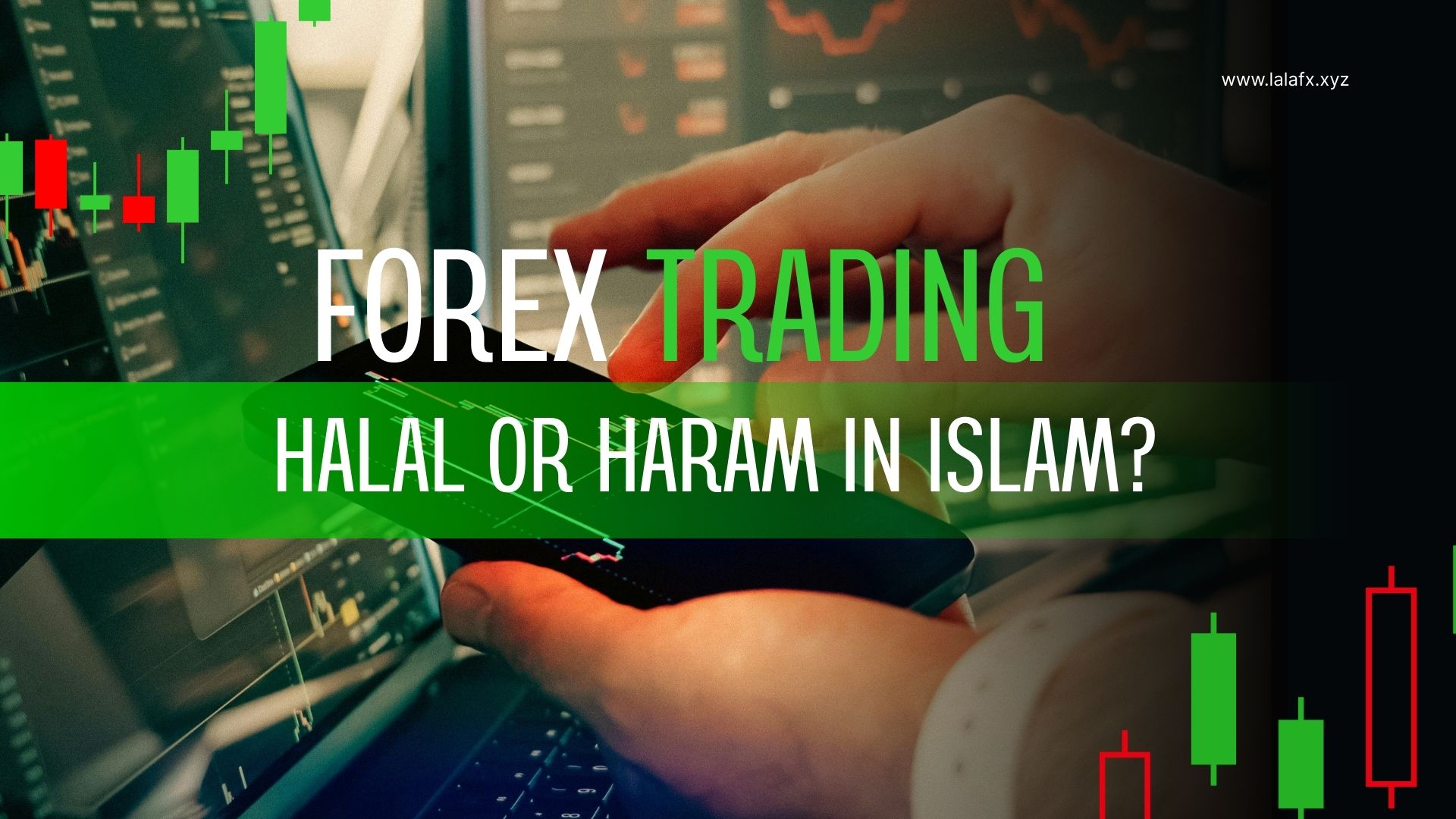 Forex Trading: Halal or Haram in Islam